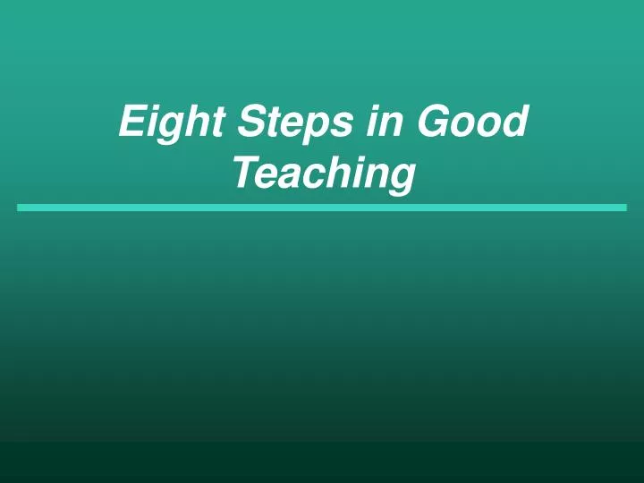 eight steps in good teaching