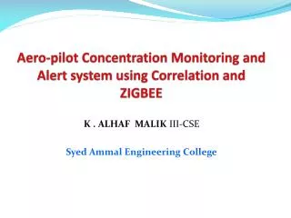 Aero-pilot Concentration Monitoring and Alert system using Correlation and ZIGBEE