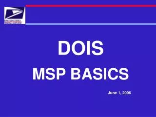 DOIS MSP BASICS