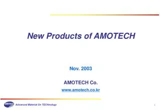 New Products of AMOTECH