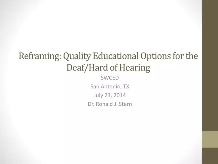 reframing quality educational options for the deaf hard of hearing