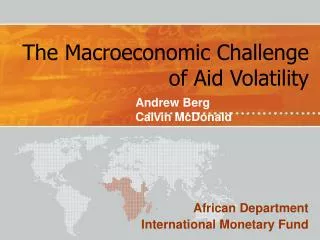The Macroeconomic Challenge of Aid Volatility