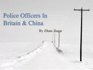 Police Officers In Britain &amp; China