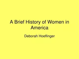A Brief History of Women in America