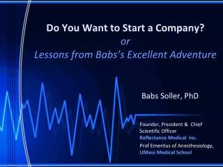 Do You Want to Start a Company? or Lessons from Babs’s Excellent Adventure