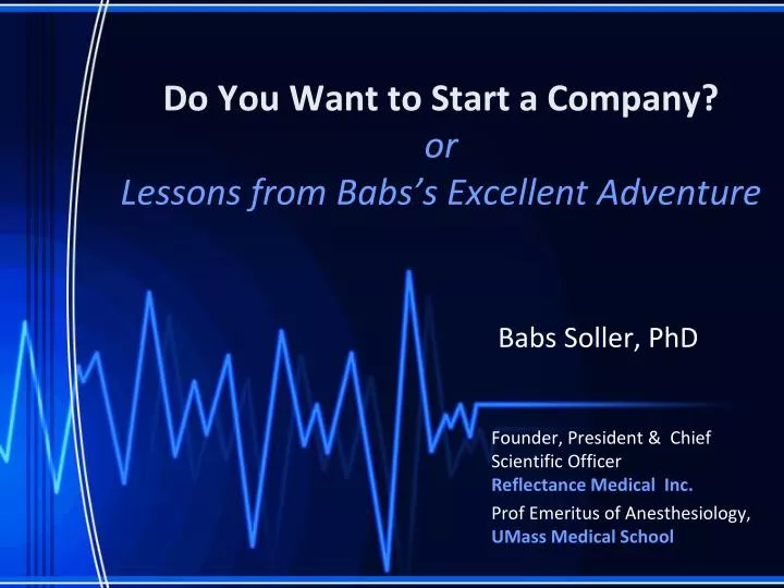 do you want to start a company or lessons from babs s excellent adventure