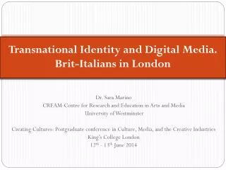 Transnational I dentity and Digital Media. Brit-Italians in London