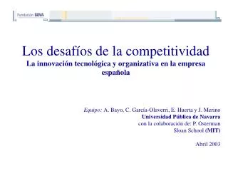 Los desafÃ­os de la competitividad La innovaciÃ³n tecnolÃ³gica y organizativa en la empresa espaÃ±ola