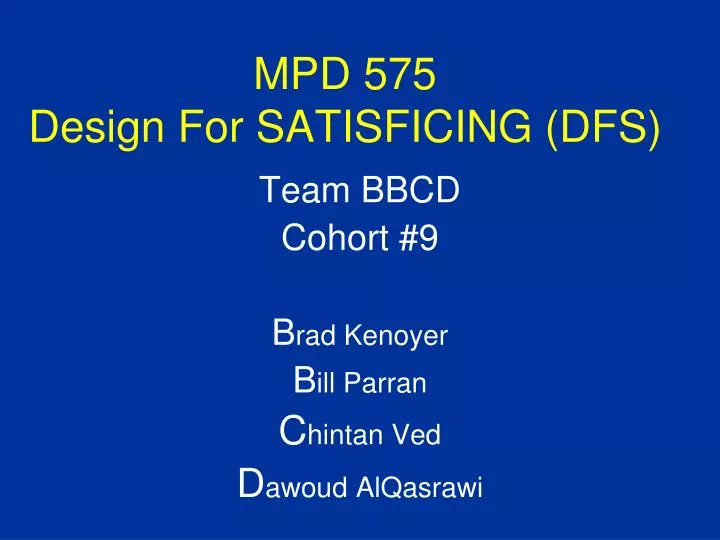 mpd 575 design for satisficing dfs