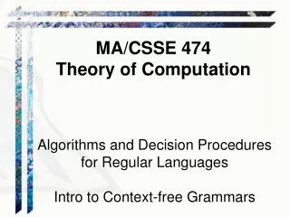 Algorithms and Decision Procedures for Regular Languages Intro to Context-free Grammars