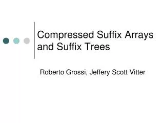 Compressed Suffix Arrays and Suffix Trees