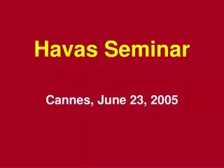 Havas Seminar