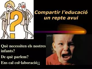 compartir l educaci un repte avui