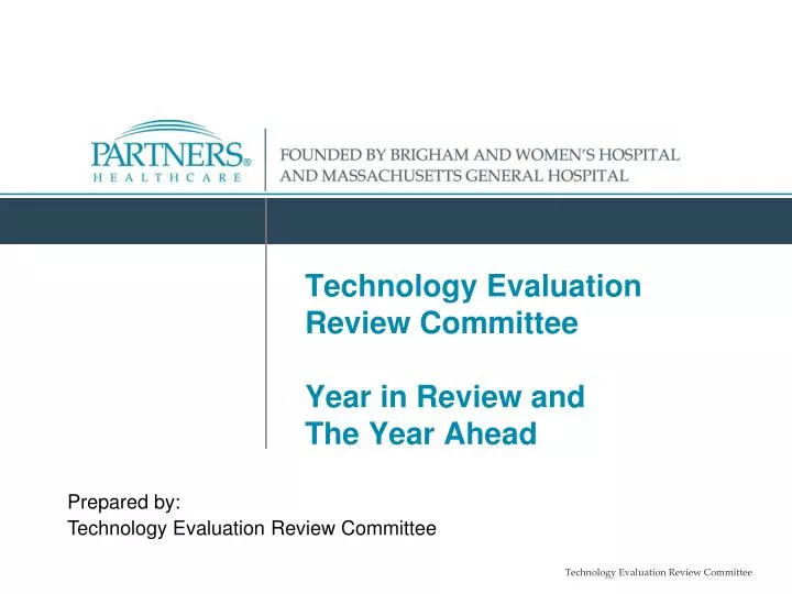 technology evaluation review committee year in review and the year ahead