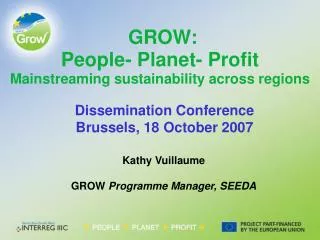 Kathy Vuillaume GROW Programme Manager, SEEDA