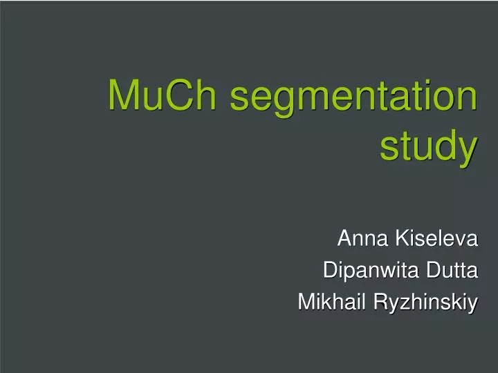 much segmentation study