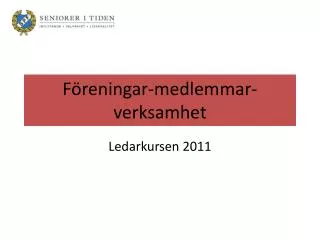 f reningar medlemmar verksamhet