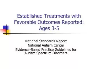 Established Treatments with Favorable Outcomes Reported: Ages 3-5