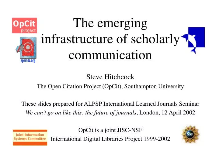 the emerging infrastructure of scholarly communication