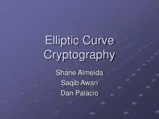 Elliptic Curve Cryptography