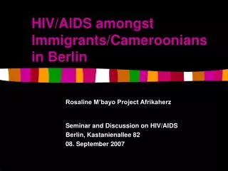 HIV/AIDS amongst Immigrants/Cameroonians in Berlin