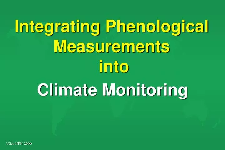 integrating phenological measurements into