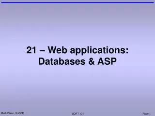 21 – Web applications: Databases &amp; ASP