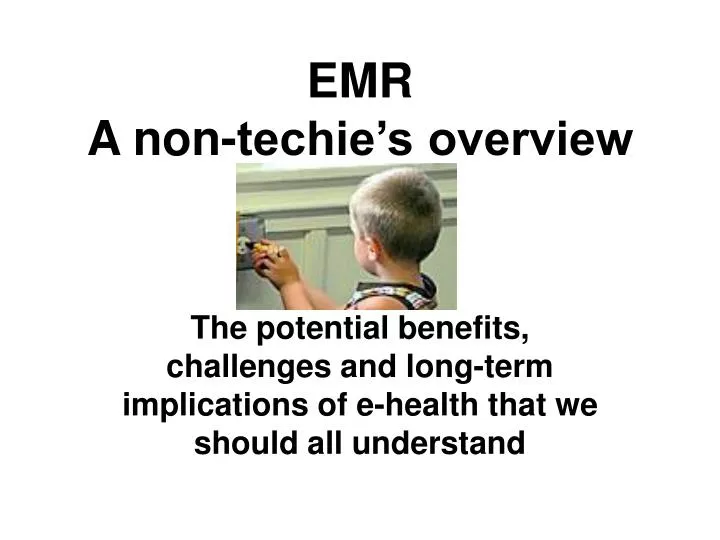 emr a non techie s overview