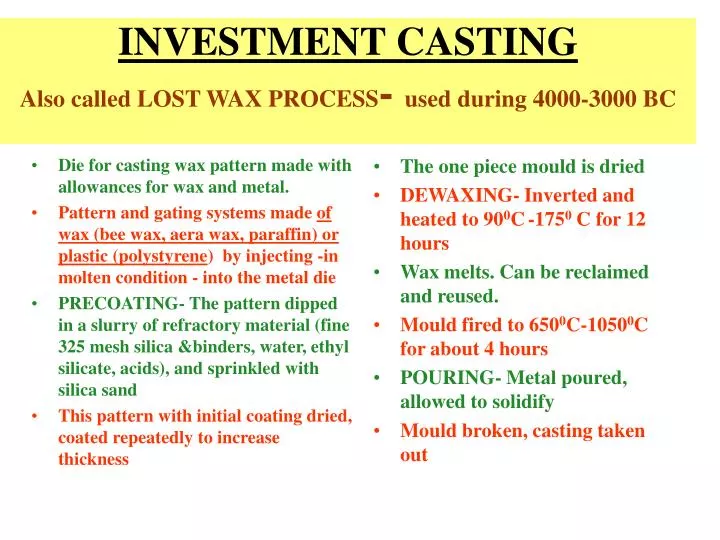 investment casting also called lost wax process used during 4000 3000 bc