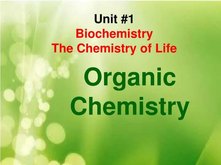 unit 1 biochemistry the chemistry of life