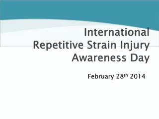 International Repetitive Strain Injury Awareness Day