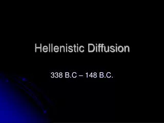 Hellenistic Diffusion