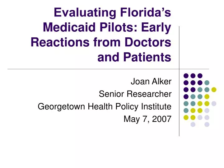 evaluating florida s medicaid pilots early reactions from doctors and patients