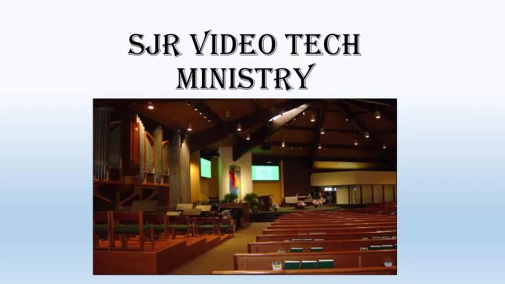 sjr video tech ministry