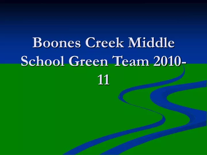 boones creek middle school green team 2010 11