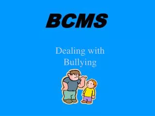 Dealing with Bullying