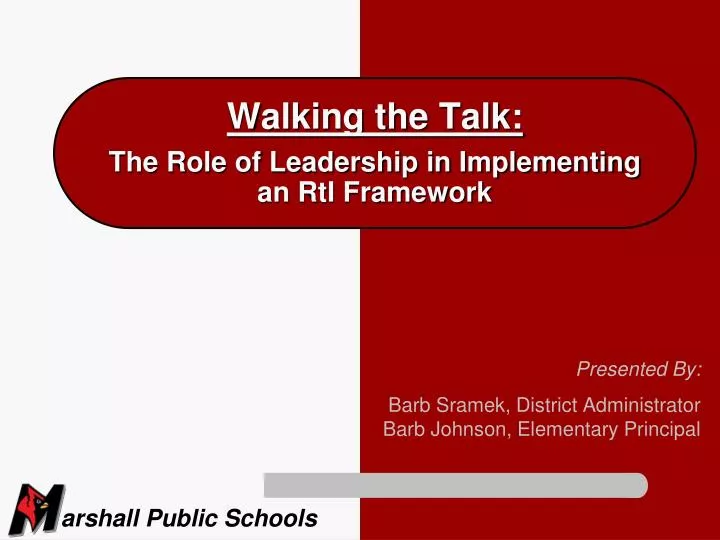 walking the talk the role of leadership in implementing an rti framework