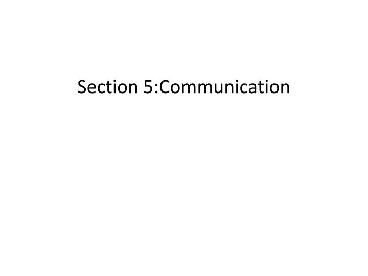 section 5 communication