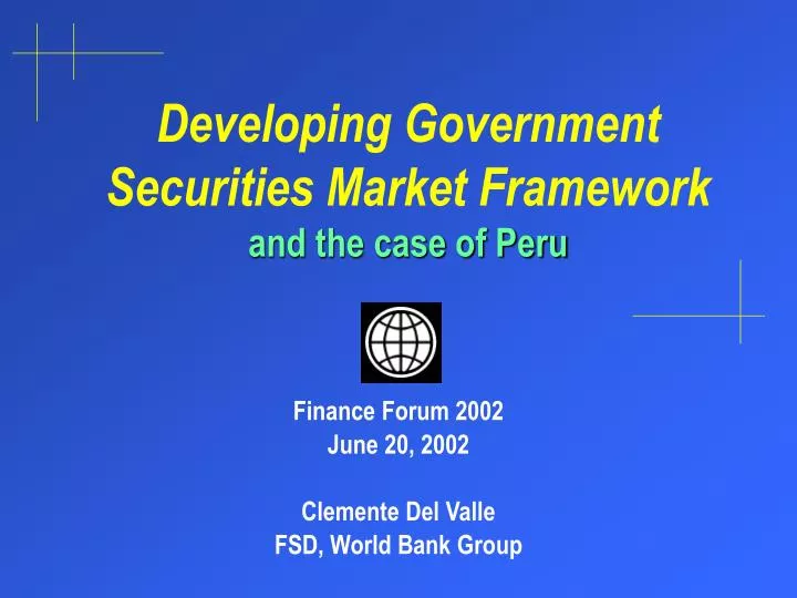 developing government securities market framework and the case of peru