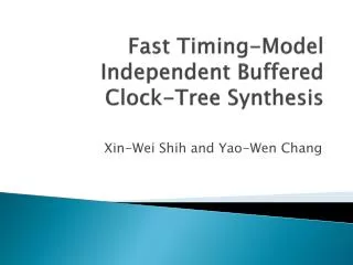 Fast Timing-Model Independent Buffered Clock-Tree Synthesis