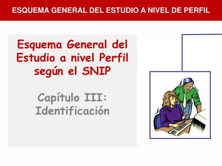 esquema general del estudio a nivel perfil seg n el snip cap tulo iii identificaci n