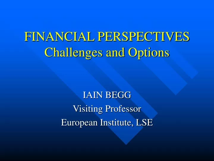 financial perspectives challenges and options