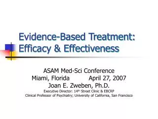 Evidence-Based Treatment: Efficacy &amp; Effectiveness