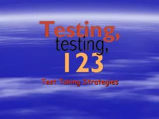 Test Taking Strategies