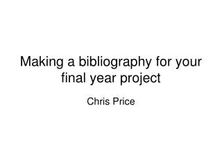Making a bibliography for your final year project
