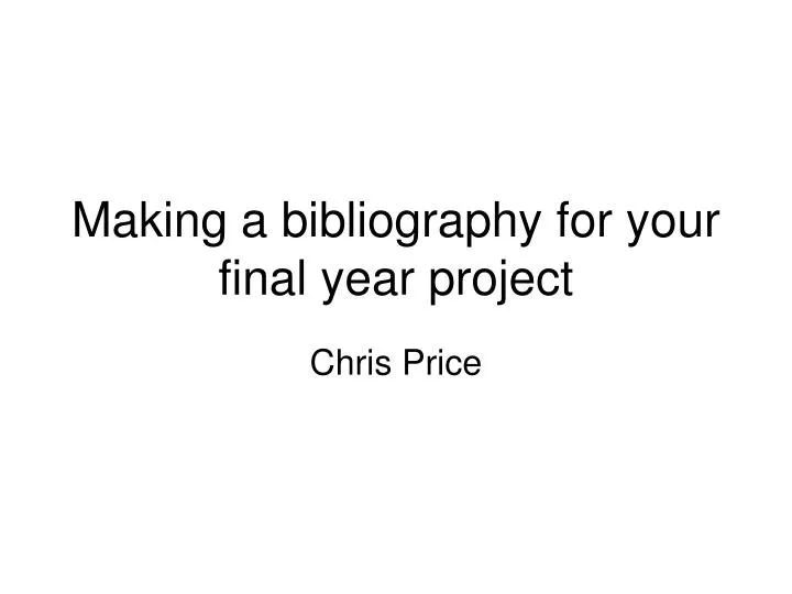 making a bibliography for your final year project