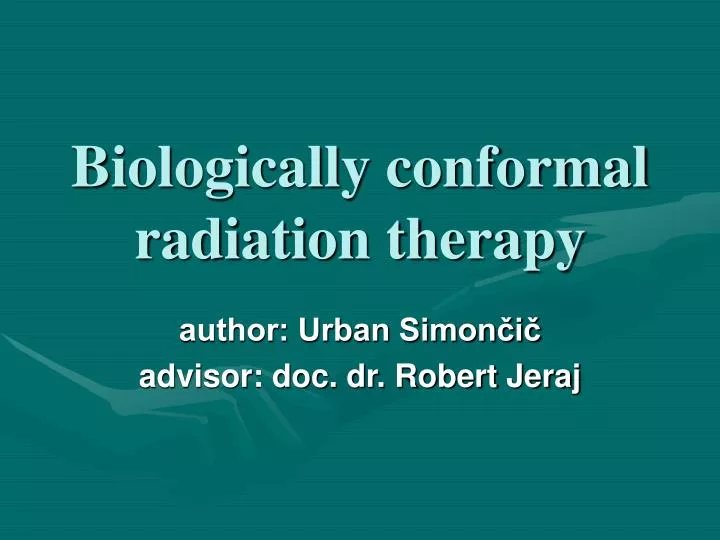 biologically conformal radiation therapy