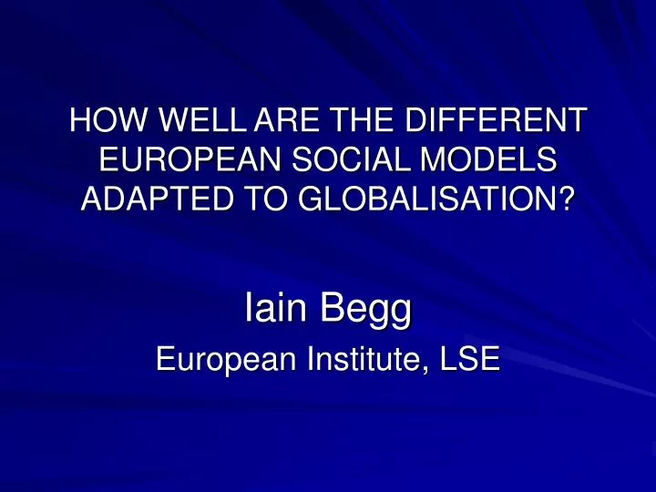 how well are the different european social models adapted to globalisation