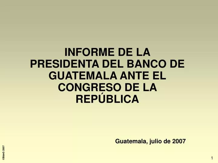 informe de la presidenta del banco de guatemala ante el congreso de la rep blica