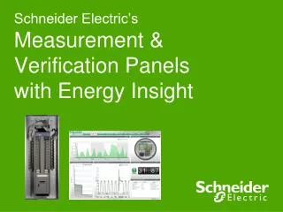 Schneider Electric’s Measurement &amp; Verification Panels with Energy Insight